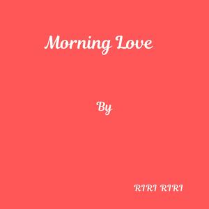 Morning Love