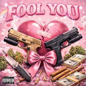Fool You
