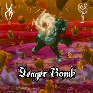 YEAGER BOMB (feat. SWAMPSTATION)