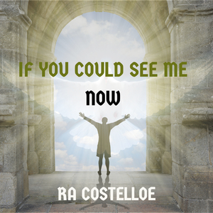 If You Could See Me Now