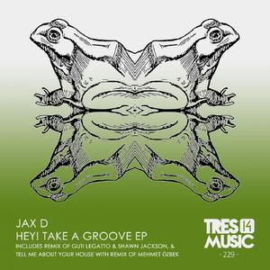 Hey! Take A Groove (Guti Legatto & Shawn Jackson remix)