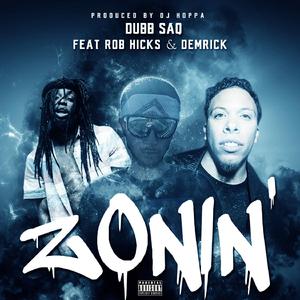 Zonin' (feat. Rob Hicks & Demrick)