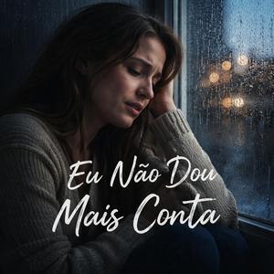 Eu não dou mais conta