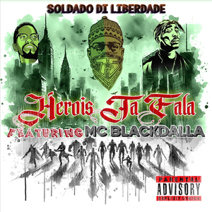 Herois Ta Fala (feat. Mc Blackdalla)