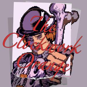 发条橙(The Clockwork Orange)