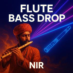 Flute Bass Drop