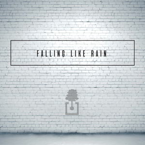 Falling Like Rain