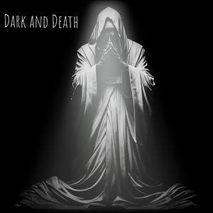 Dark and Death