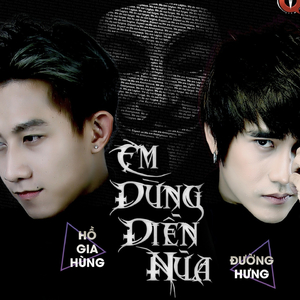Em Đừng Diễn Nữa