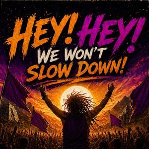 Hey! Hey! We Won’t Slow Down! (Pl8 Basslab 2)