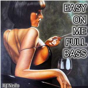 DJ ADELE EASY ON ME FULL BASS (Instrumental)