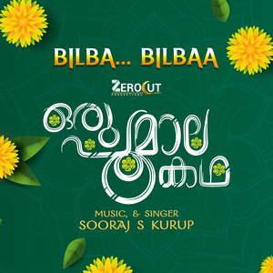 Bilba Bilbaa From"Oru Poomalakkadha"