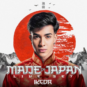 MADE JAPAN (LIVE SET)