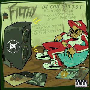 FILTHY (feat. DISCO BLACK, LO PROFILE & SCOOB DA DAWG)