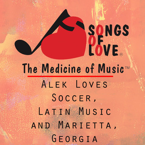 Alek Loves Soccer, Latin Music and Marietta, Georgia