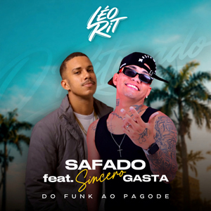 Safado Sincero (feat. Gasta)