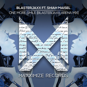 One More Smile (feat. Shiah Maisel) [Blasterjaxx Arena Mix]
