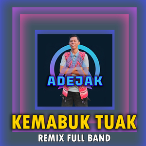 Kemabuk Tuak Remix Full Band