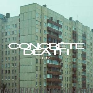 Concrète Death IV (feat. NC Ives)