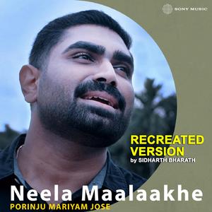 Neela Maalaakhe (Recreated Version)