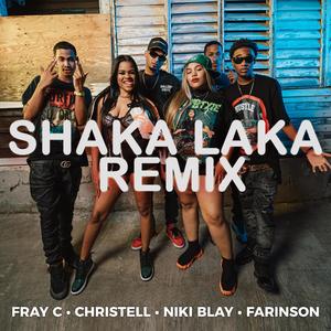 Shaka Laka #DominicanRemix (feat. Farinson, Niki Blay & Christell Official)