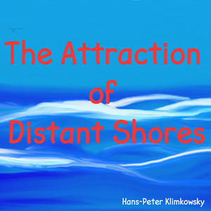 The Attraction of Distant Shores, Pt. 11