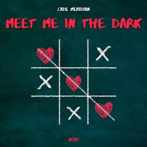 Meet Me In The Dark