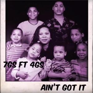 Ain't Got It (feat. 4gs)