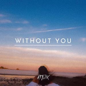 Without You