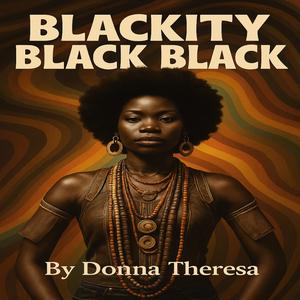 Blackity Black, Black