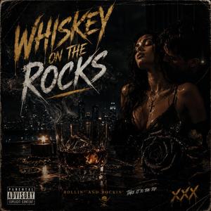 Whiskey on the Rocks