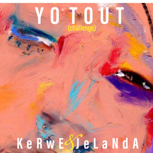 Yo Tout (challenge) (Kerwe Music Remix)