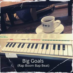 Big Goals (Rap Boom Bap Beat)