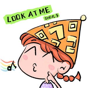 LOOK AT ME