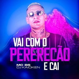 Vai Com o Pererecão e Cai