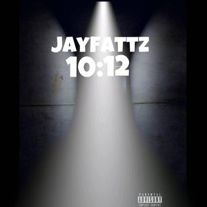 10:12 pm (feat. Fastmoneycjayy)