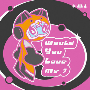 Would you love me？