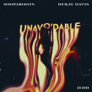 unAVOIDABLE. (feat. DeRay Davis & JEDD)
