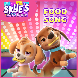 Food Song (Skye's Music Party)
