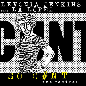 So C#nt (feat. La Lopez)