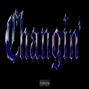 Changin'