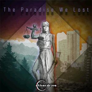 The Paradise We Lost