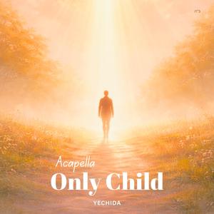 Only Child (Acapella)