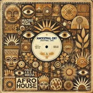 Ancestral Cry (feat. MIKHA)