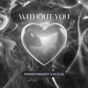 WITHOUT YOU