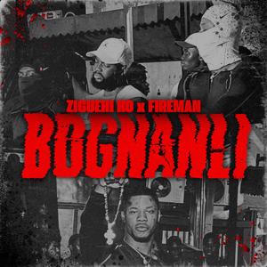 BOGNANLI (feat. Fireman)