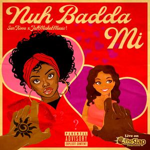 NUH BADDA MI (feat. Sun Kovu)