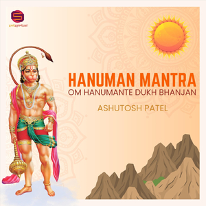 Hanuman Mantra (Om Hanumante Dukh Bhanjan)