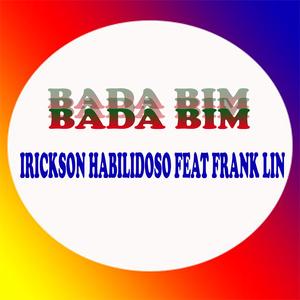 Bada Bim (feat. Irickson Habilidoso)