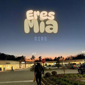 Eres Mia